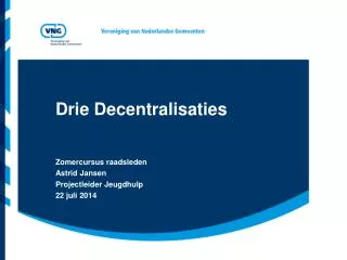 drie decentralisaties