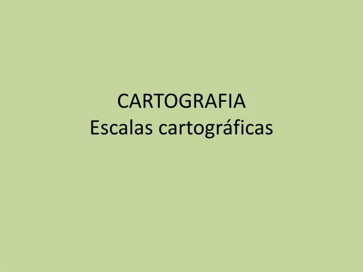 cartografia escalas cartogr ficas