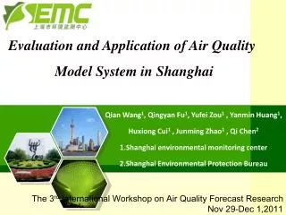 Evaluation and Application of Air Quality Model System in Shanghai