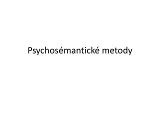 psychos mantick metody