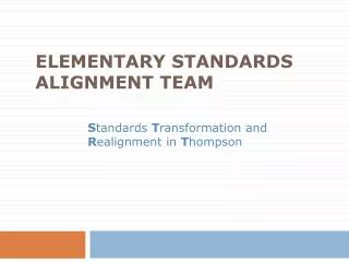 ELEMENTARY STANDARDS ALIGNMENT TEAM