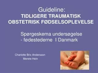 guideline tidligere traumatisk obstetrisk f dselsoplevelse