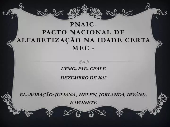 pnaic pacto nacional de alfabetiza o na idade certa mec