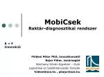 MobiCsek Raktár-diagnosztikai rendszer - slide 1