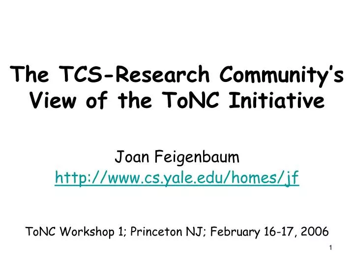 the tcs research community s view of the tonc initiative