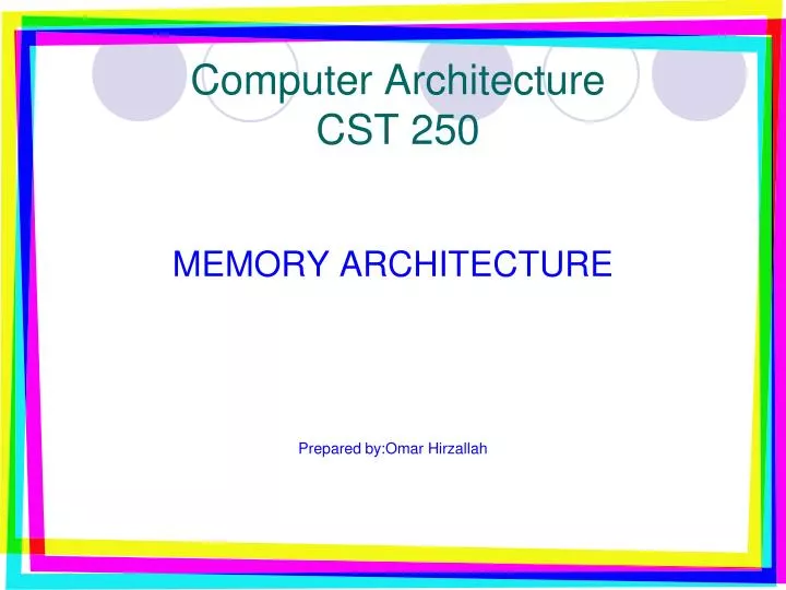 computer architecture cst 250