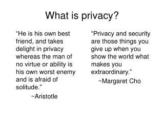 What is privacy?