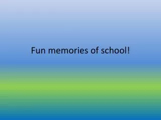 Fun memories of school !