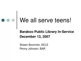 We all serve teens!