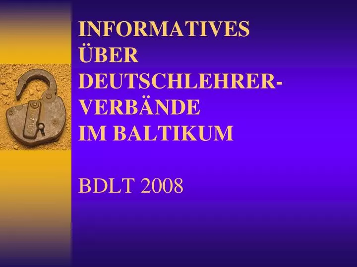informatives ber deutschlehrer verb nde im baltikum bdlt 2008