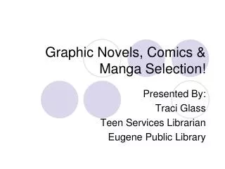 Graphic Novels, Comics &amp; Manga Selection!