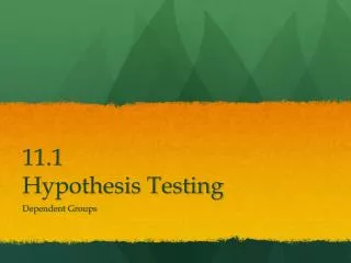 11.1 Hypothesis Testing