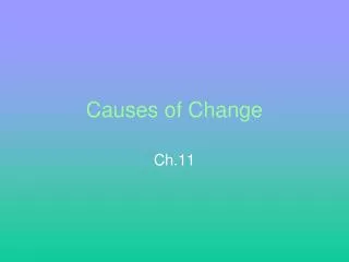 Causes of Change