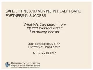 Safe lifting and moving in health care: partners in Success
