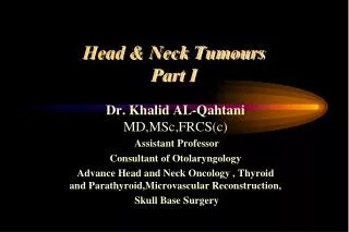Head &amp; Neck Tumours Part I
