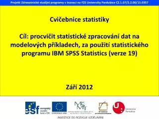 projekt zdravotnick studijn programy v inovaci na fzs univerzity pardubice cz 1 07 2 2 00 15 0357