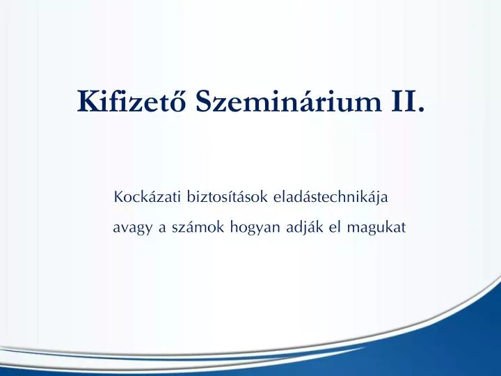 kifizet szemin rium ii