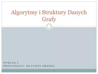 algorytmy i struktury danych grafy