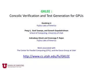 GKLEE : Concolic Verification and Test Generation for GPUs