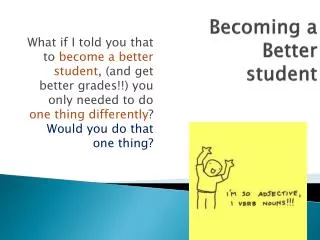 Becoming a Better student
