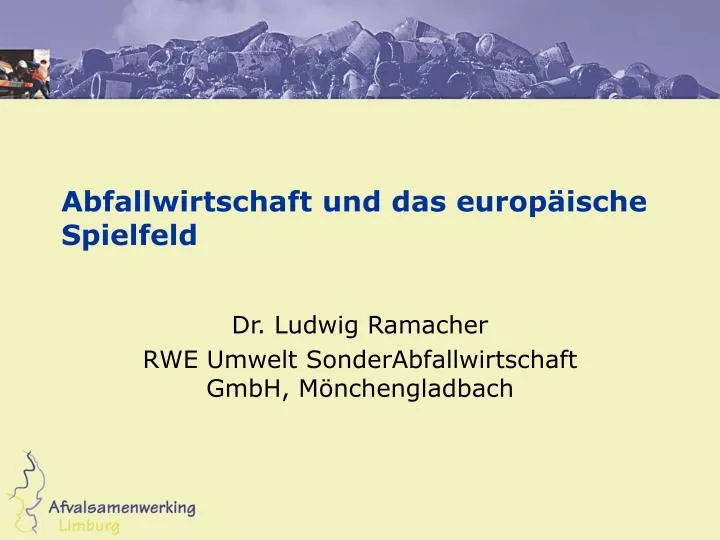 abfallwirtschaft und das europ ische spielfeld