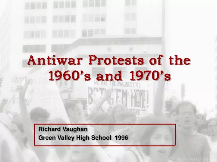 antiwar protests of the 1960 s and 1970 s