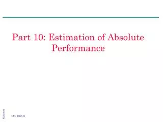 Part 10: Estimation of Absolute Performance