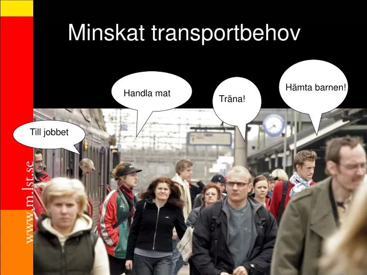 minskat transportbehov