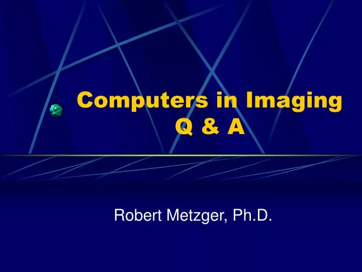 computers in imaging q a