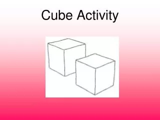 Cube Activity