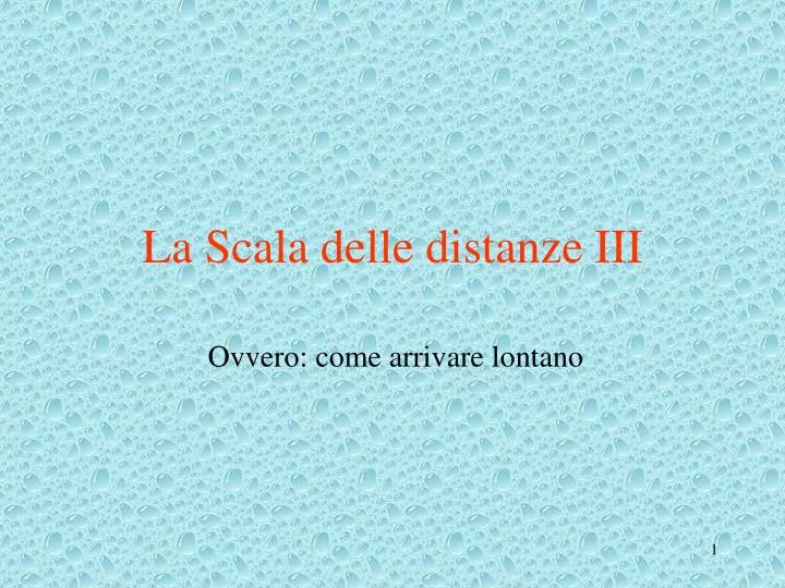 la scala delle distanze iii