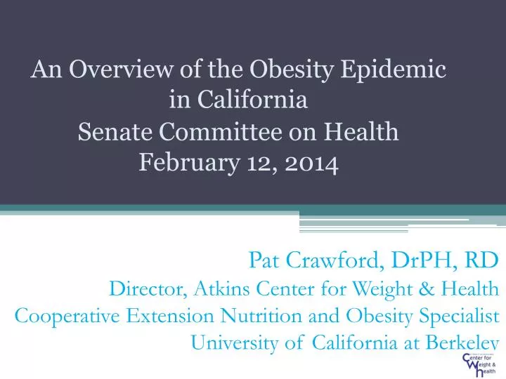 an overview of the obesity epidemic in california senate committee on health february 12 2014