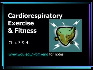 Cardiorespiratory Exercise &amp; Fitness