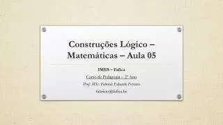 constru es l gico matem ticas aula 05