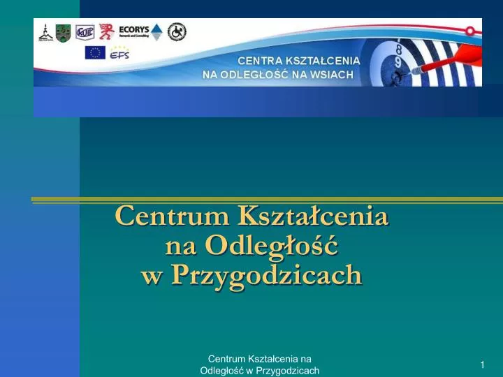 PPT - Centrum Kształcenia Na Odległość W Przygodzicach PowerPoint ...