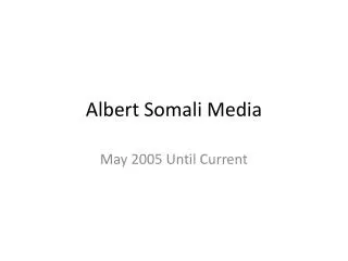 Albert Somali Media