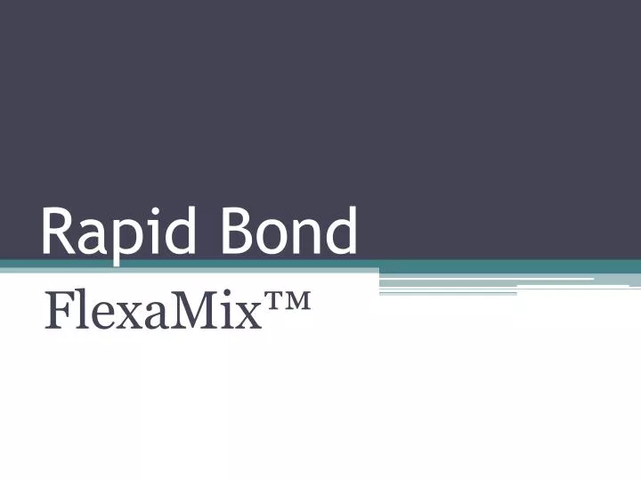 rapid bond