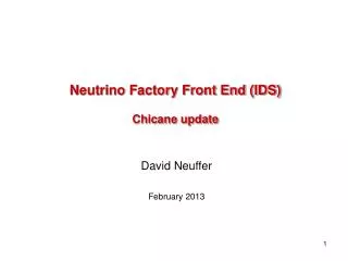 Neutrino Factory Front End (IDS) Chicane update