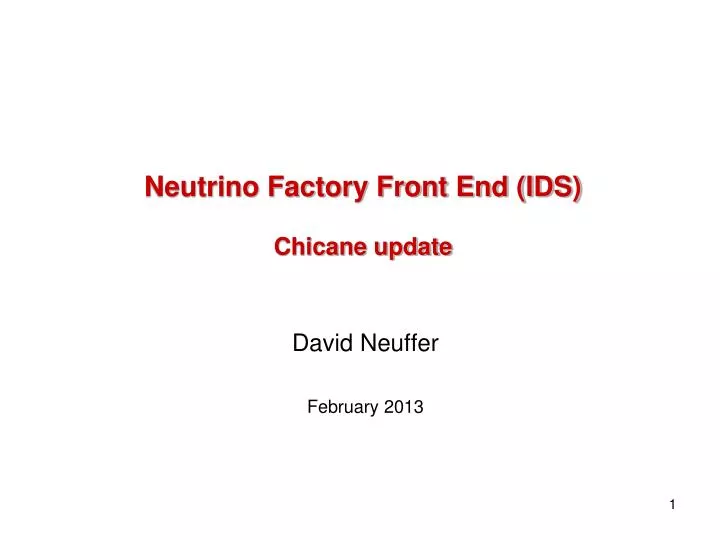 neutrino factory front end ids chicane update