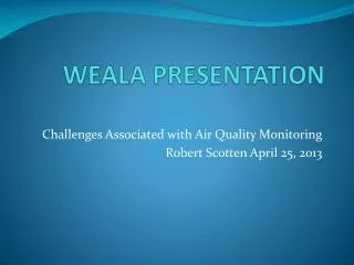 WEALA PRESENTATION