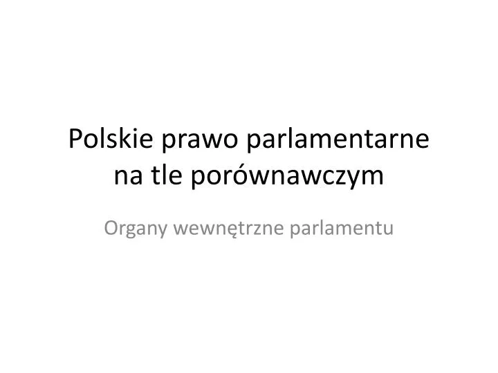 polskie prawo parlamentarne na tle por wnawczym