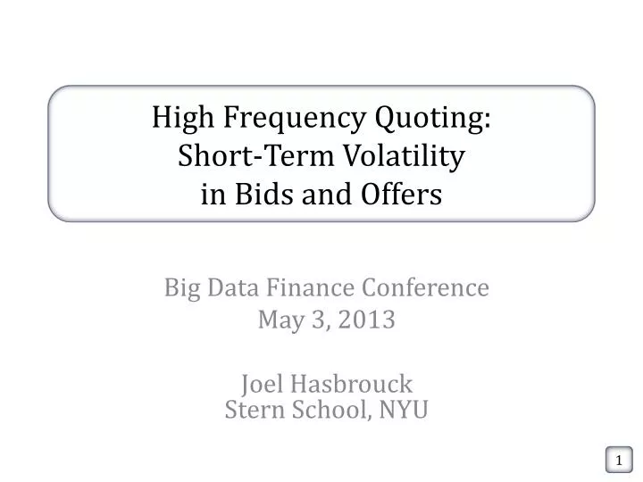 high frequency quoting short term volatility in bids and offers