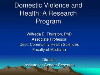 Domestic Violence and Health: A Research Program