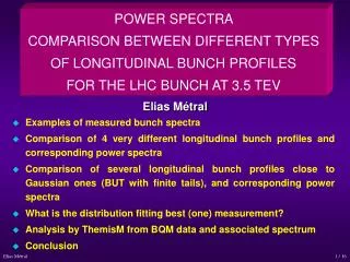 POWER SPECTRA COMPARISON BETWEEN DIFFERENT TYPES OF LONGITUDINAL BUNCH PROFILES