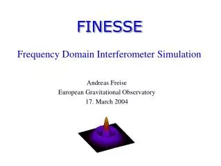 FINESSE Frequency Domain Interferometer Simulation