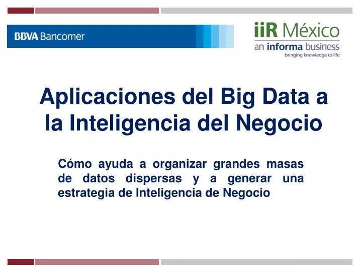 aplicaciones del big data a la inteligencia del negocio