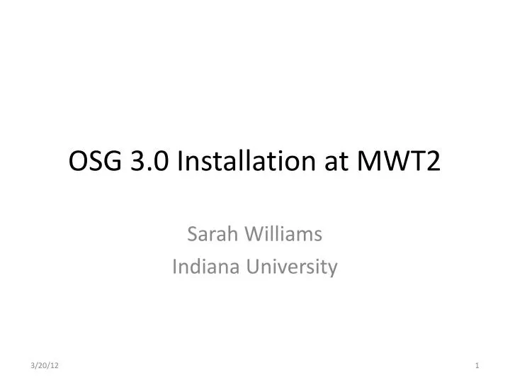 osg 3 0 installation at mwt2