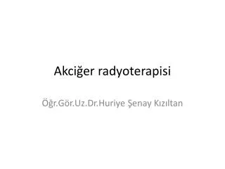 akci er radyoterapisi
