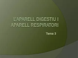 l aparell digestiu i aparell respiratori