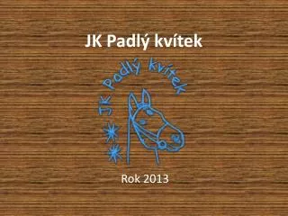 jk padl kv tek